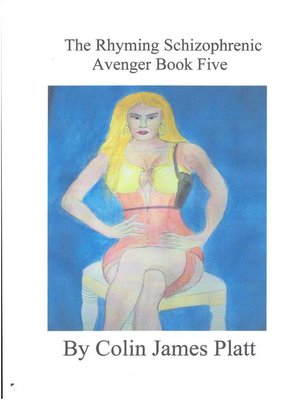cover image of The Rhyming Schizophrenic Avenger Book Five
